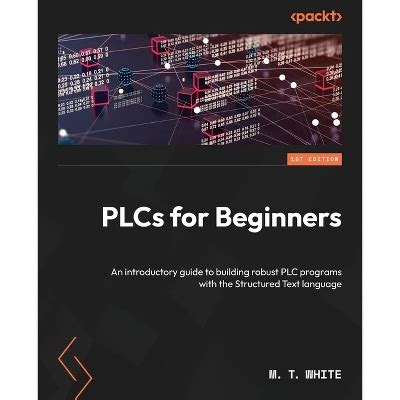 Plcs For Beginners M T White
