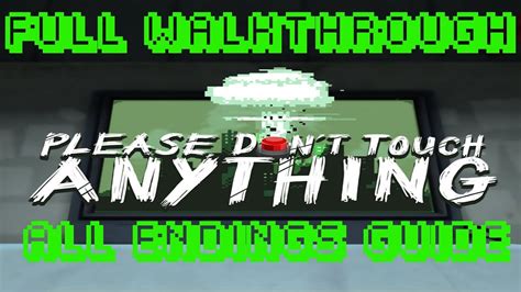 Please Don T Touch Anything Walkthrough