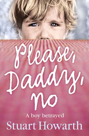 Read Online Please Daddy No Stuart Howarth 
