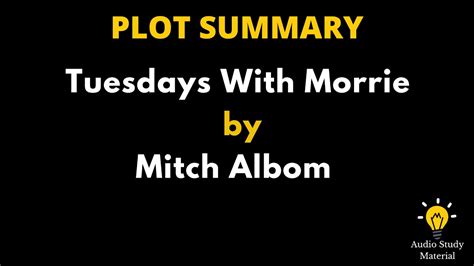 Plot Of Tuesdays With Morrie
