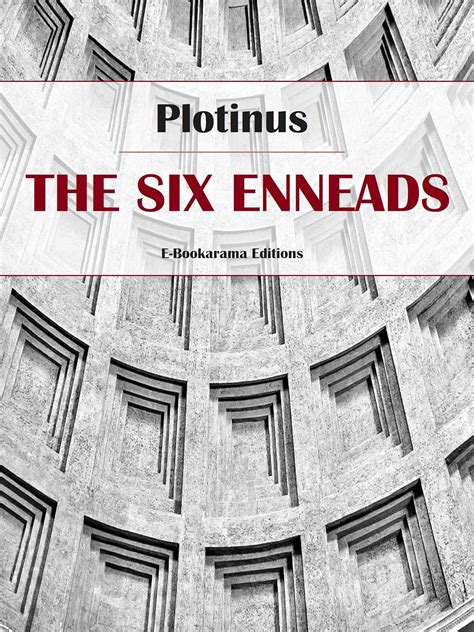 Plotinus The Six Enneads Documenta Catholica Omnia