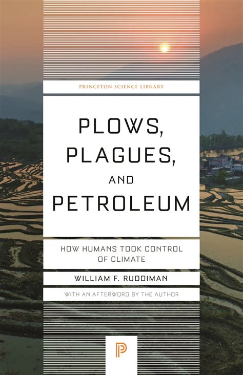 plows plagues and petroleum how humans took contro