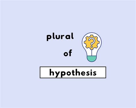 Plural Of Hypothesis