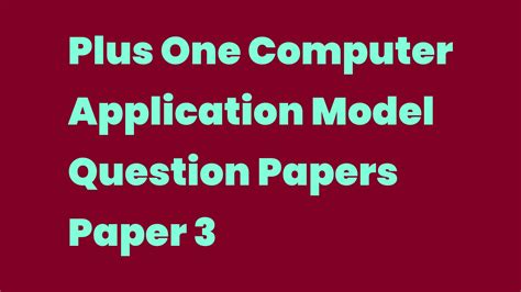 Full Download Plus One Computer Application Model Question Paper 