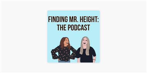 podcast - Finding Mr. Height