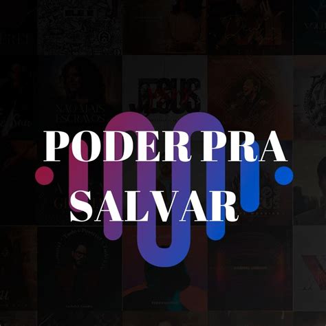 Poder Pra Salvar Letras