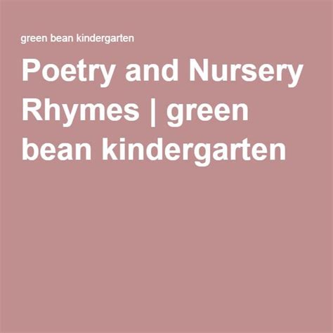 Poetry And Nursery Rhymes Green Bean Kindergarten Kindergarten Words That Rhyme With Tree - Kindergarten Words That Rhyme With Tree