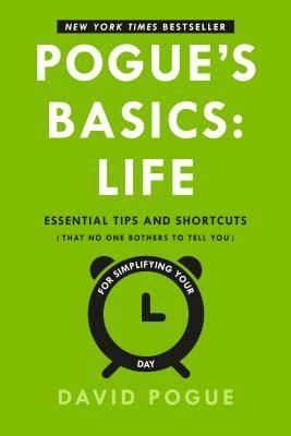 Read Online Pogues Basics Essential Tips And Shortcuts That No One Bothers To Tell You For Simplifying The Technology In Your Life David Pogue 
