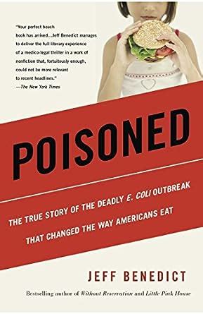 Download Poisoned The True Story Of Deadly E Coli Outbreak That Changed Way Americans Eat Jeff Benedict 