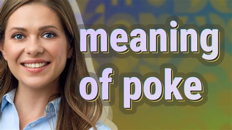 Poke About Meaning