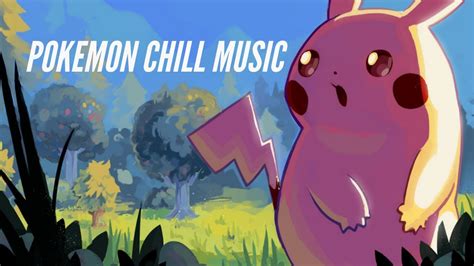 pokemon and chill II - YouTube