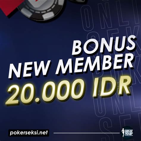 poker online terpercaya bonus member baru xwzz