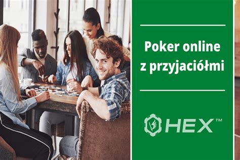 poker online z znajomymi ahzv france