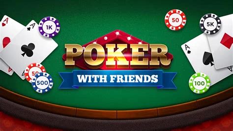 poker with friends online free rbgi luxembourg