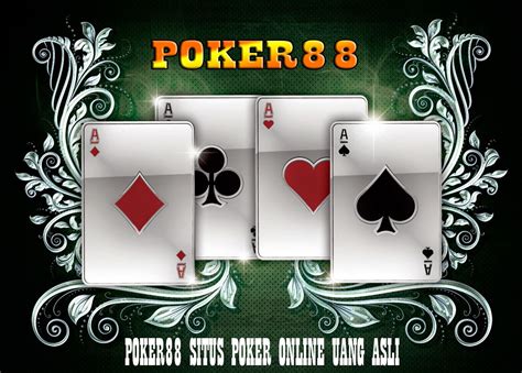 Poker88 Permainan Poker Uang Asli Dengan Reputasi Terpercaya Slot Gacor Poker88 - Slot Gacor Poker88