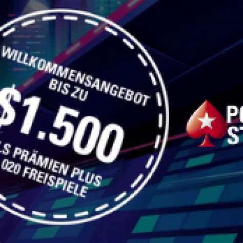 pokerstars bonus neuanmeldung deutschen Casino Test 2023