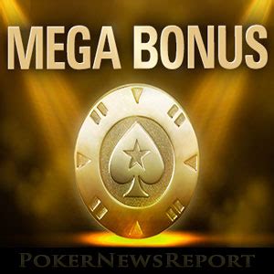 pokerstars mega bonus