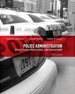 Full Download Police Administration Structures Processes And Behavior 8Th Edition Pdf 