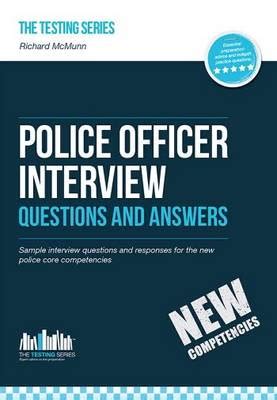 Full Download Police Officer Interview Questions And Answers New Core Competencies Sample Interview Questions For The Police Officer Assessment Centre And Final Interviews 