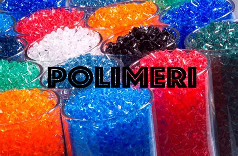 Polimeri Cosa Sono