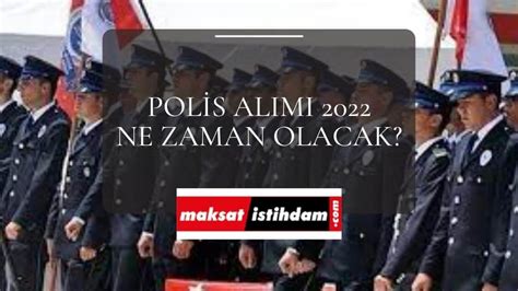 polis alımı 2022 