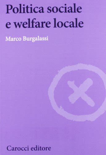 Read Politica Sociale E Welfare Locale 