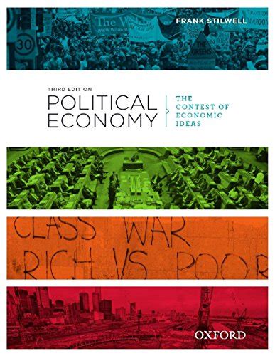 Read Online Political Economy Political Economy The Contest Of Economic Ideas 3Rd Edition 