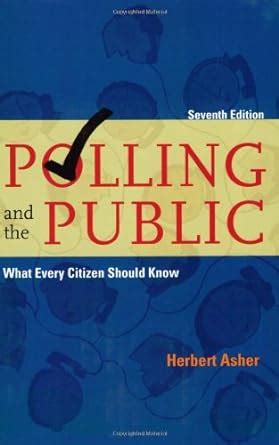 Download Polling And The Public What Every Citizen Should Know 8Th Edition 