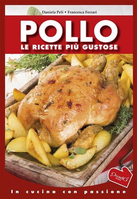 Read Pollo Le Ricette Pi Gustose 