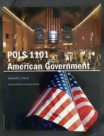 Read Online Pols 1101 American Government Clayton State University Edition American Democracy Cutom Reader 2Nd Edition 