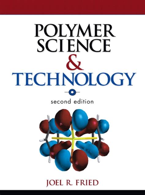 Polymer Science And Technology 2nd Edition Joel R Fried