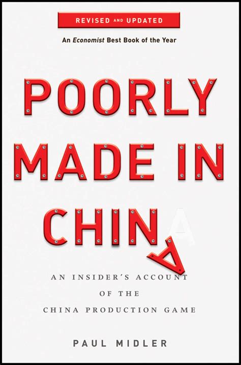 Read Online Poorly Made In China An Insiders Account Of The China Production Game 