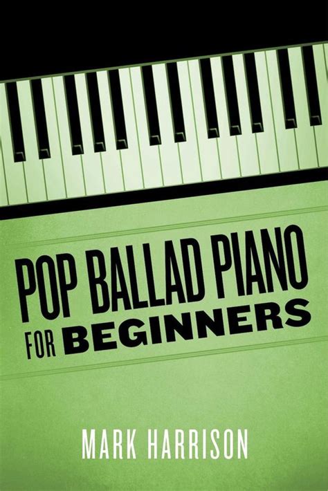 Full Download Pop Ballad Piano For Beginners Pixmax 