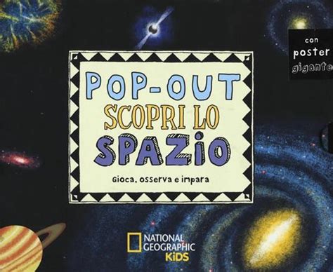 Full Download Pop Out Scopri Lo Spazio Gioca Osserva E Impara Ediz Illustrata Con Poster 