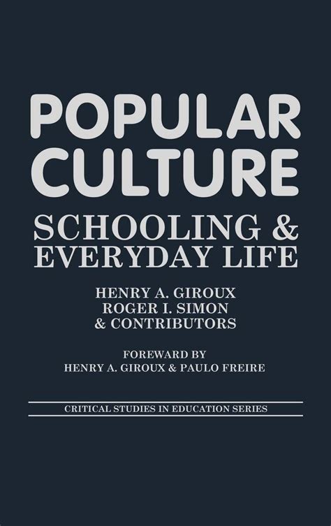 Download Popular Culture Schooling And Everyday Life 