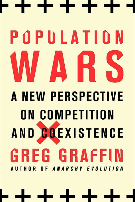 Read Online Population Wars A New Perspective On Competition And Coexistence 