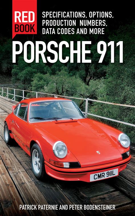 Full Download Porsche 911 Red Book 3Rd Edition Specifications Options Production Numbers Data Codes And More 