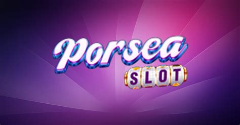 PORSEA SLOT - BANGSAJP: Situs Slot Gacor Hari Ini Maxwin Anti Rungkad Link