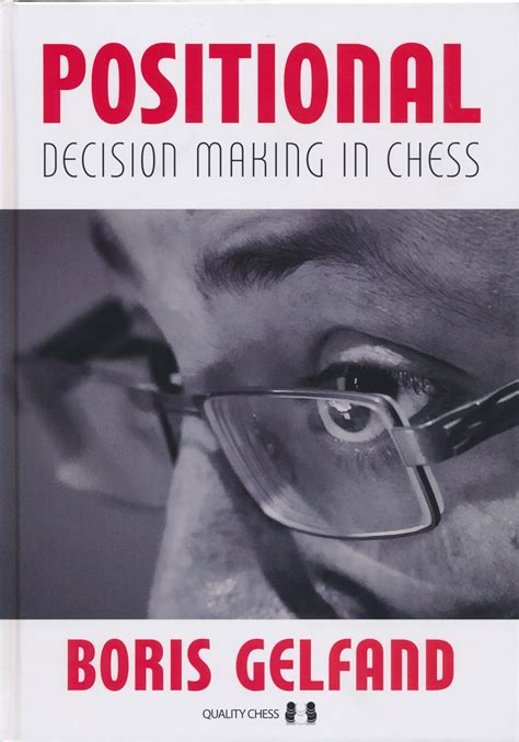 positional decision making in chess grandmaster r