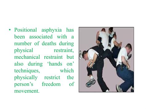 Positional Restraint Asphyxia