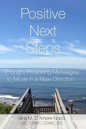 Positive Next Steps Thought Provoking Messages To Move In A New Direction