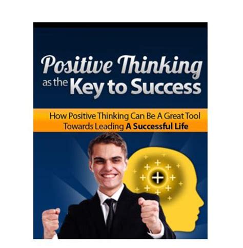 Positive Thinking Is The Key To Success