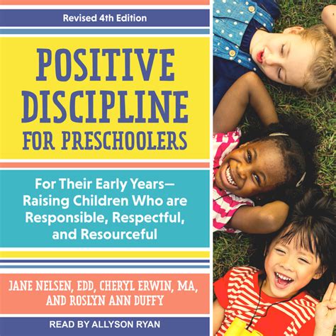 Read Positive Discipline For Preschoolers Their Early Years Raising Children Who Are Responsible Respectful And Resourceful Revised 2Nd Ed Jane Nelsen 
