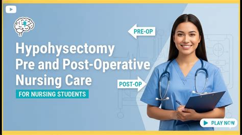 Post Hypophysectomy Pre And Postop Teaching
