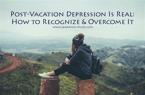Post Vacation Depression Is It Real Prevention How How To Avoid Post Vacation Stress Once Youre Back From Vacation - How To Avoid Post Vacation Stress Once Youre Back From Vacation
