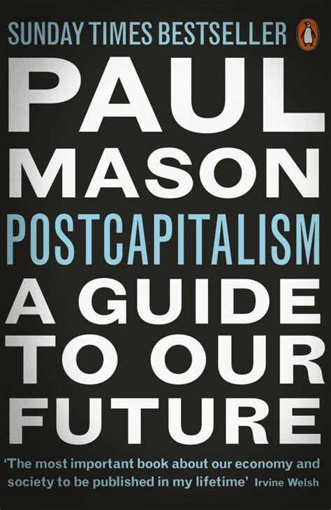 Read Online Postcapitalism A Guide To Our Future 