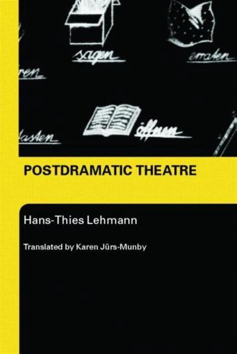 Read Online Postdramatic Theatre Hans Thies Lehmann 