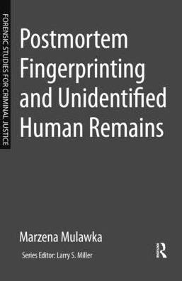 Read Online Postmortem Fingerprinting And Unidentified Human Remains 