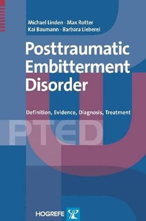Read Posttraumatic Embitterment Disorder Hardcover 