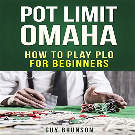 Download Pot Limit Omaha The Ultimate Guide To This Fun Game 
